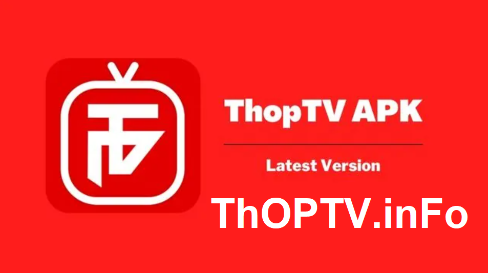 ThopTV – Download ThopTV APK Latest Version For Android